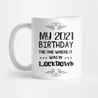 Birthday T-shirt 2021 Mug